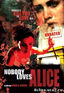 Никто не любит Элис (видео) (2008)