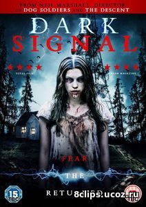 Тёмный сигнал (2016)